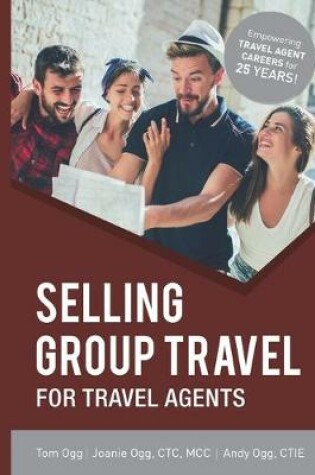 Cover of Selling Group Travel for Travel Agents