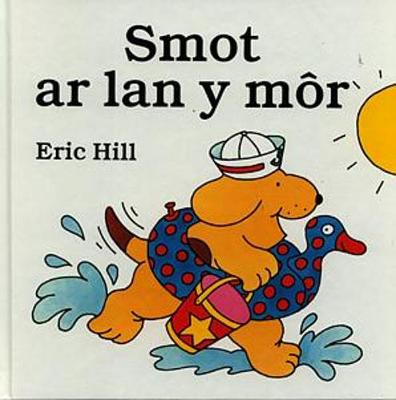 Book cover for Cyfres Smot: Smot ar Lan y Môr