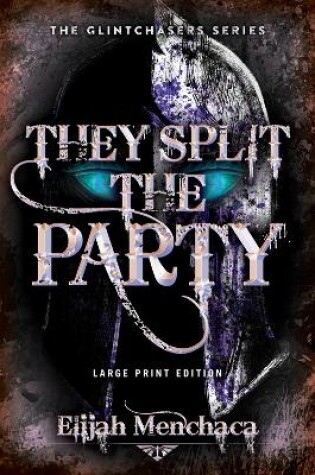 Cover of They Split the Party