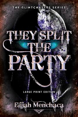 Cover of They Split the Party