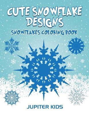 Book cover for Cute Snowflake Designs