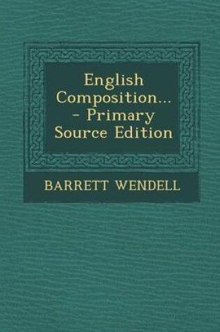 Cover of English Composition... - Primary Source Edition