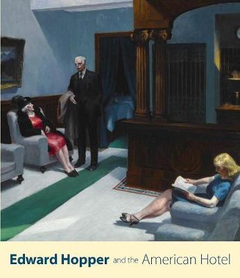 Book cover for Edward Hopper and the American Hotel