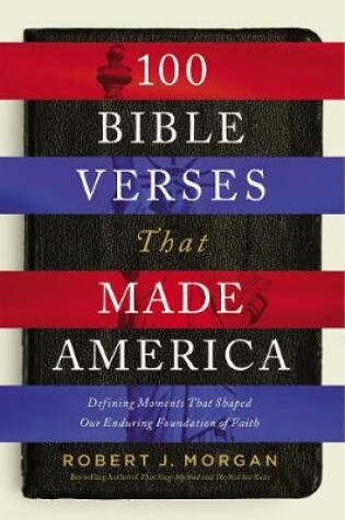 Cover of 100 Bible Verses That Made America