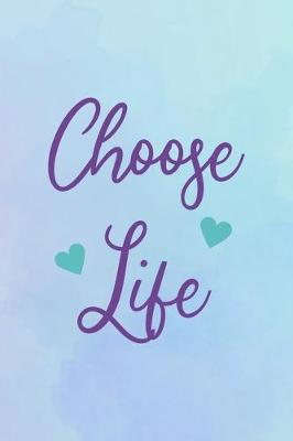 Book cover for Choose Life