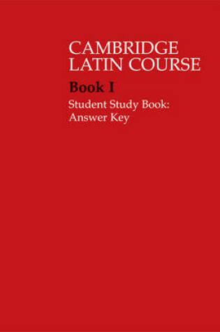 Cover of Cambridge Latin Course 1 Student Study Book Answer Key