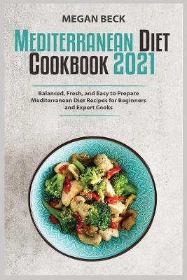 Book cover for The Mediterranean Diet Cookbook 2021