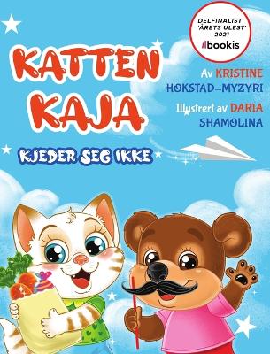 Book cover for Katten Kaja kjeder seg ikke