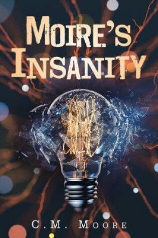 Cover of Moiré's Insanity