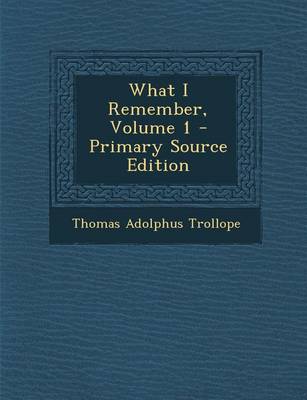 Cover of What I Remember, Volume 1