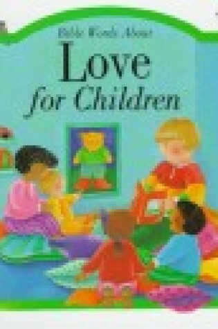 Cover of Bible Words About Love for Children
