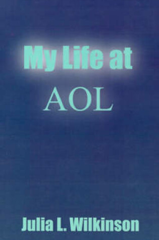 Cover of My Life at AOL