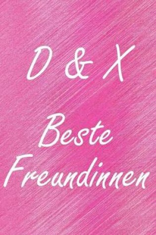 Cover of D & X. Beste Freundinnen
