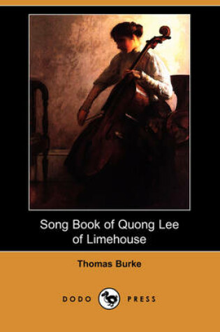 Cover of Song Book of Quong Lee of Limehouse (Dodo Press)