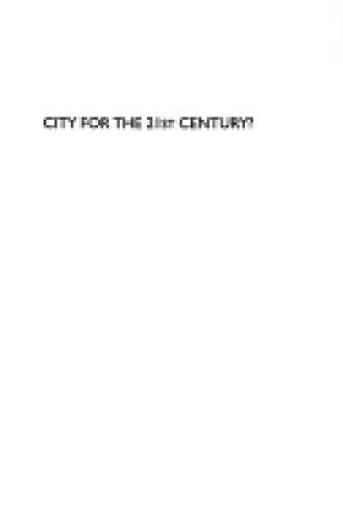 Cover of City for the 21st Century