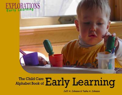 Book cover for The Child Care Alphabet Book of Early Learning: Explorations: Early Learning