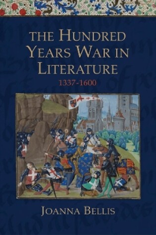 Cover of The Hundred Years War in Literature, 1337-1600