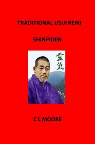 Cover of Traditional Usui Reiki - Shinpiden