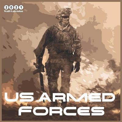 Book cover for US Armed Forces 2021 Wall Calendar