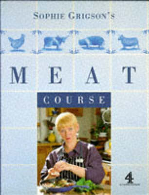 Book cover for Sophie Grigson's Meat Course