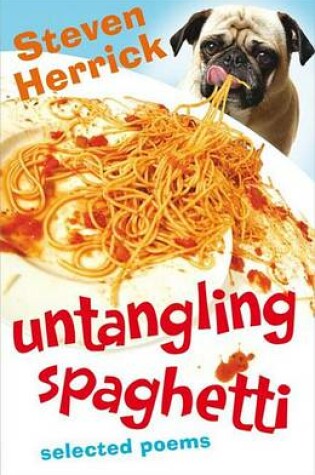 Cover of Untangling Spaghetti: Selected Poems