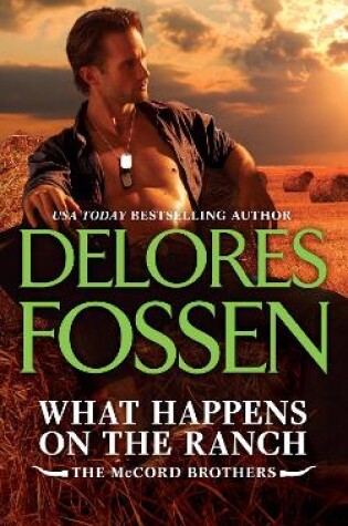 Cover of What Happens On The Ranch (A McCord Brothers novella)