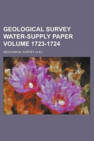 Cover of Geological Survey Water-Supply Paper Volume 1723-1724