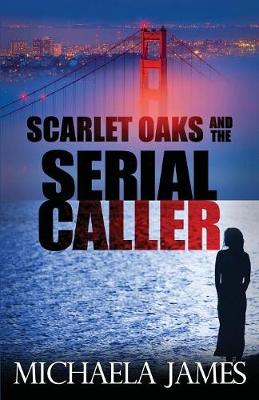 Book cover for Scarlet Oaks and the Serial Caller