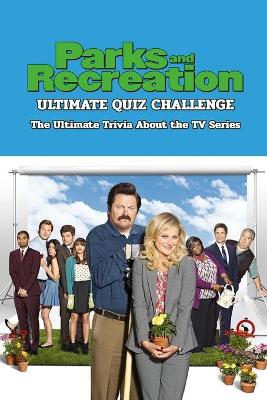 Book cover for Parks and Recreation Ultimate Quiz Challenge