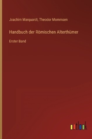 Cover of Handbuch der Römischen Alterthümer