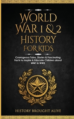 Book cover for World War 1 & 2 History for Kids