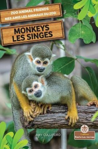 Cover of Les Singes (Monkeys) Bilingual Eng/Fre