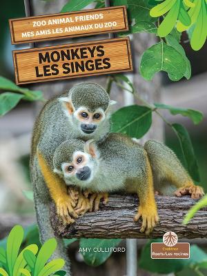 Cover of Les Singes (Monkeys) Bilingual Eng/Fre