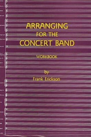 Cover of Arranging for the Concert Band Workbook