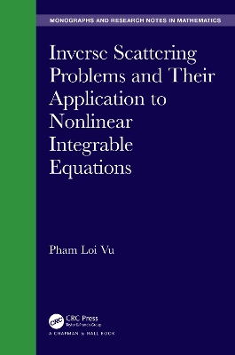 Book cover for Inverse Scattering Problems and Their Application to Nonlinear Integrable Equations