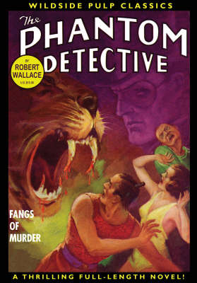 Book cover for The Phantom Detective: Fangs of Murder