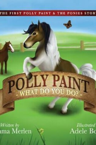 Cover of Polly Paint What Do You Do