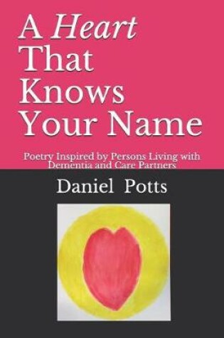 Cover of A Heart That Knows Your Name