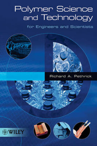 Cover of Polymer Science and Technology for Engineers and Scientists