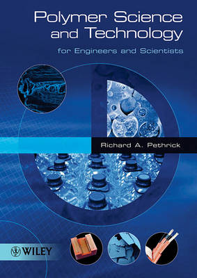 Book cover for Polymer Science and Technology for Engineers and Scientists