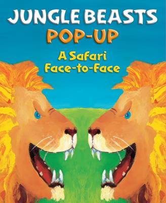 Book cover for Jungle Beasts Pop-up: A Safari Face-to-Face