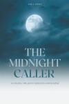 Book cover for The Midnight Caller A Chilling Thriller of Obsession and Revenge