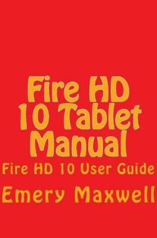 Cover of Fire HD 10 Tablet Manual