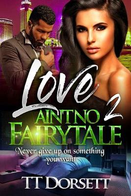 Book cover for Love Ain't No Fairytale 2