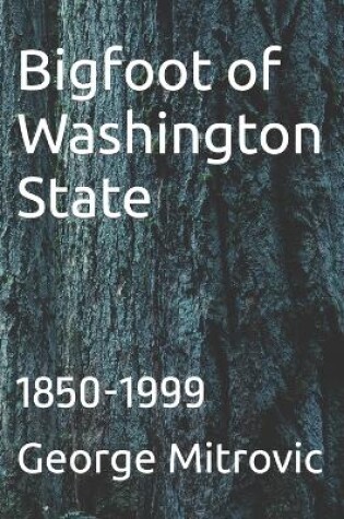 Cover of Bigfoot of Washington State