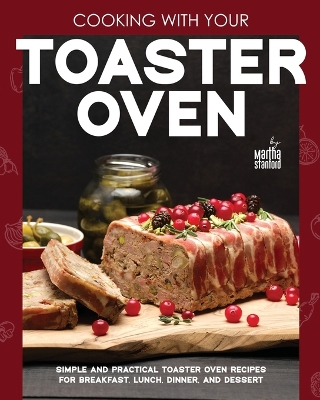 Book cover for Cooking with Your Toaster Oven