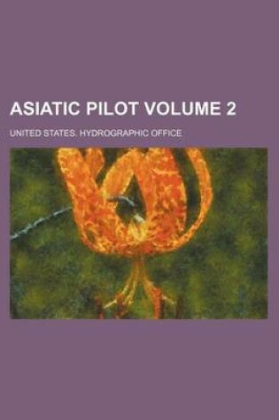 Cover of Asiatic Pilot Volume 2