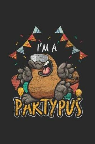 Cover of I'm A Partypus