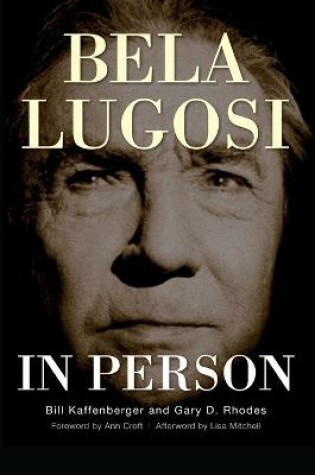 Cover of Bela Lugosi in Person (hardback)