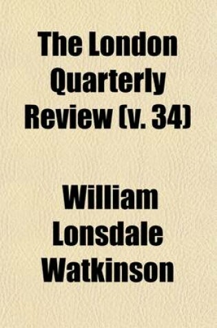 Cover of The London Quarterly Review Volume 34